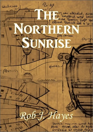 The Northern Sunrise by Rob J. Hayes