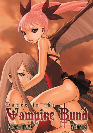 Dance in the Vampire Bund: Volume 3 (Dance in the Vampire Bund #3) by Nozomu Tamaki