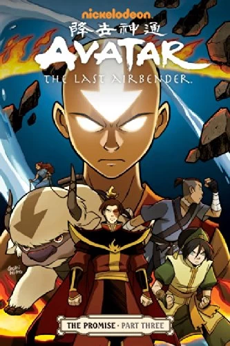 Avatar: The Last Airbender: The Promise - Part Three (Avatar: The Last Airbender - The Promise #3) by Gurihiru , Bryan Konietzko, Gene Luen Yang, Michael Dante DiMartino