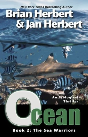 The Sea Warriors (The Ocean Cycle #2) by Brian Herbert, Jan Herbert