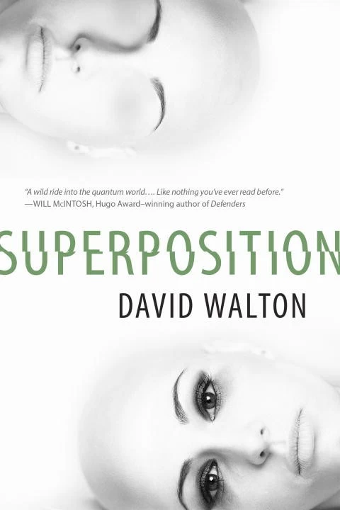 Superposition (Superposition #1) by David Walton