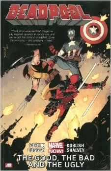 Deadpool, Volume 3: The Good, the Bad and the Ugly (Deadpool #3) by Tony Moore, Gerry Duggan, Brian Posehn