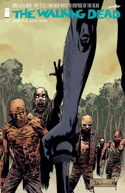 The Walking Dead, Issue #129 (The Walking Dead (single issues) #129) by Charlie Adlard, Robert Kirkman, Cliff Rathburn, Stefano Gaudiano