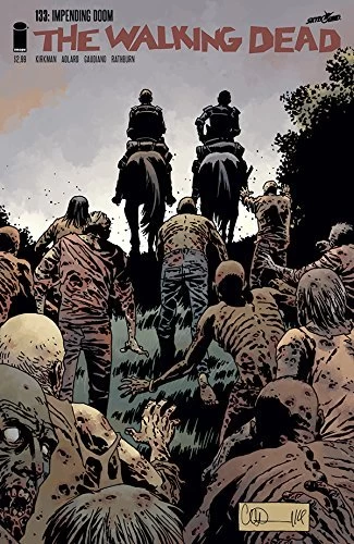 The Walking Dead, Issue #133 (The Walking Dead (single issues) #133) by Charlie Adlard, Robert Kirkman, Cliff Rathburn, Stefano Gaudiano