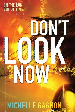 Don't Look Now (Persef0ne #2) by Michelle Gagnon