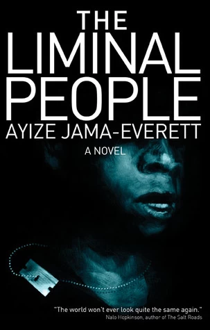 The Liminal People (The Liminal People) by Ayize Jama-Everett