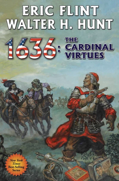 1636: The Cardinal Virtues (Assiti Shards) by Eric Flint, Walter H. Hunt