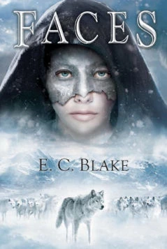 Faces (The Masks of Aygrima #3) by E. C. Blake
