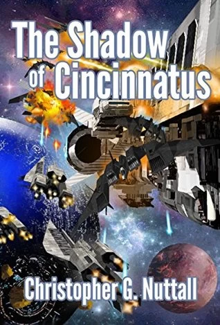 The Shadow of Cincinnatus (The Decline and Fall of the Galactic Empire #2) by Christopher Nuttall