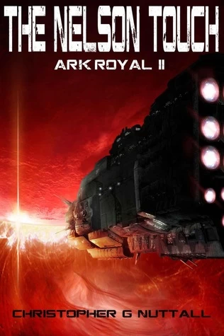 The Nelson Touch (Ark Royal #2) by Christopher Nuttall