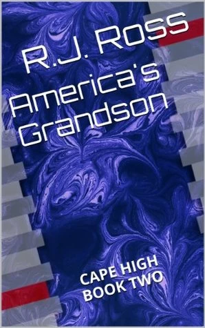 America's Grandson (Cape High #2) by R. J. Ross