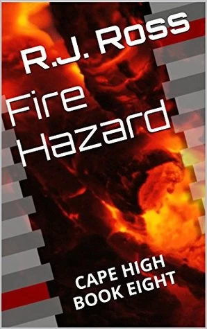 Fire Hazard (Cape High #8) by R. J. Ross