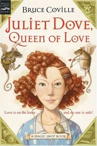 Juliet Dove, Queen of Love (Magic Shop #5) by Bruce Coville