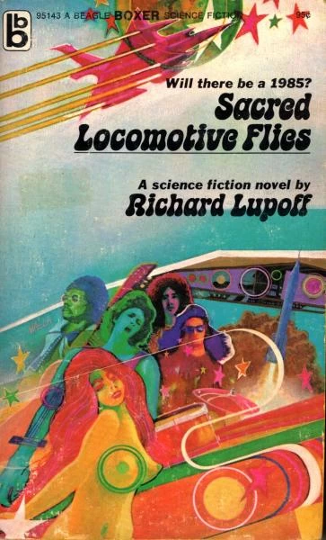 Sacred Locomotive Flies by Richard A. Lupoff