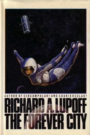 The Forever City by Richard A. Lupoff
