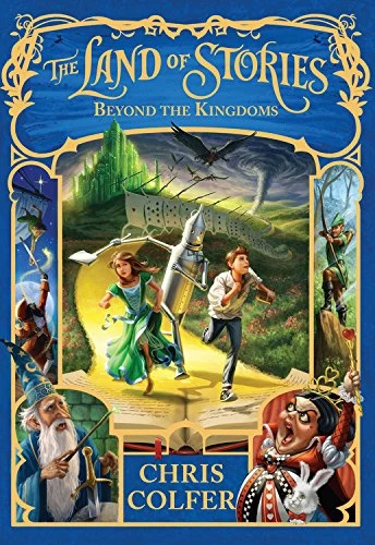 Beyond the Kingdoms (The Land of Stories #4) by Chris Colfer