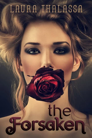 The Forsaken (The Unearthly #4) by Laura Thalassa