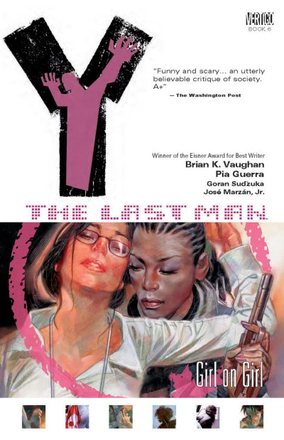 Y: The Last Man, Volume 6: Girl on Girl (Y: The Last Man #6) by Brian K. Vaughan, Pia Guerra, José Marzán, Jr., Goran Sudžuka