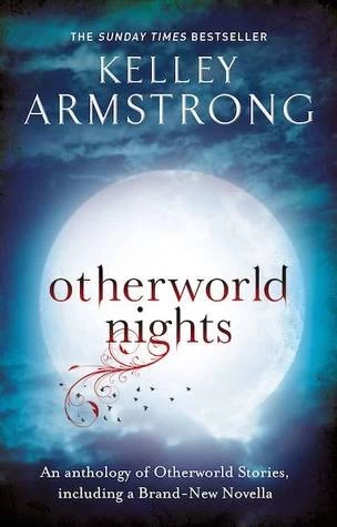 Otherworld Nights (Women of the Otherworld) by Kelley Armstrong