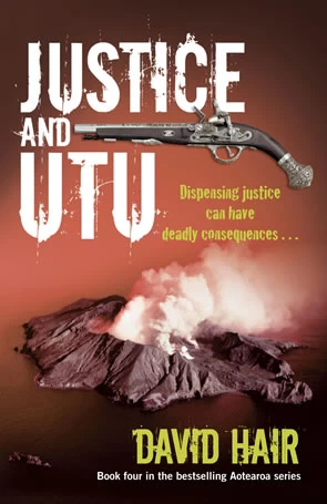 Justice and Utu (Aotearoa #4) by David Hair
