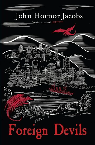 The Foreign Devils (The Incorruptibles #2) by John Hornor Jacobs