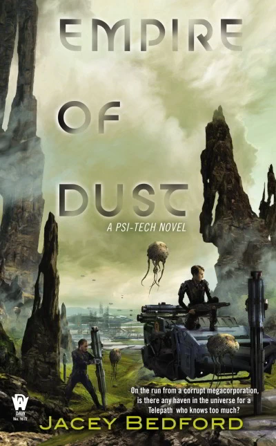 Empire of Dust (Psi-Tech #1) by Jacey Bedford