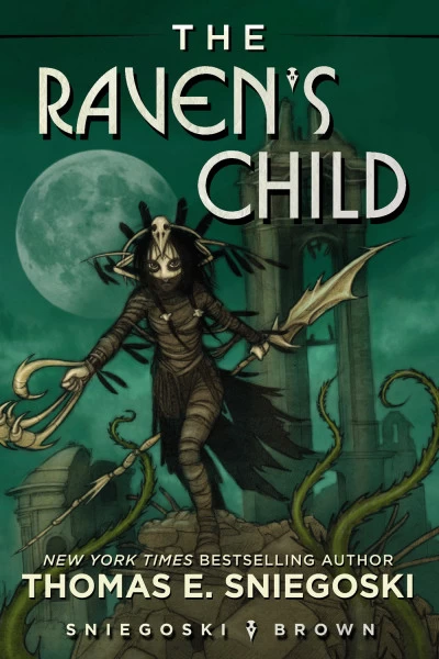 The Raven's Child by Thomas E. Sniegoski