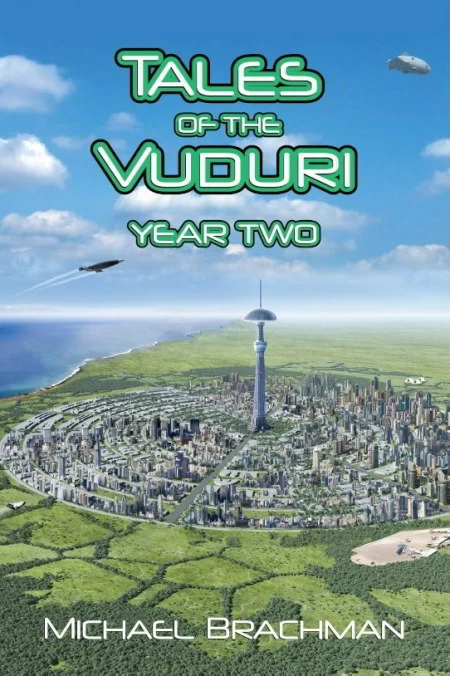 Tales of the Vuduri: Year Two (Tales of the Vuduri #2) by Michael Brachman
