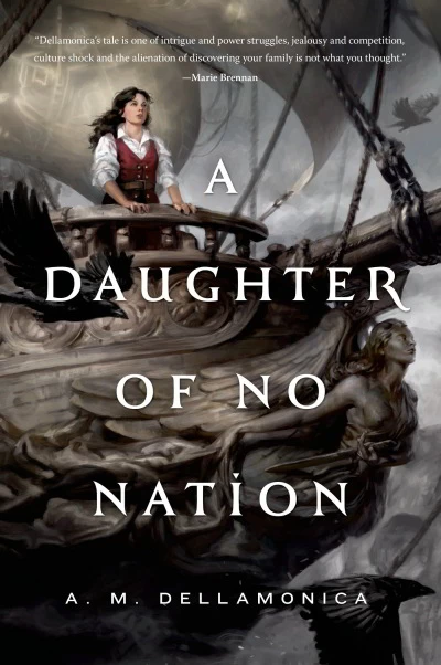 A Daughter of No Nation (Stormwrack #2) by A. M. Dellamonica