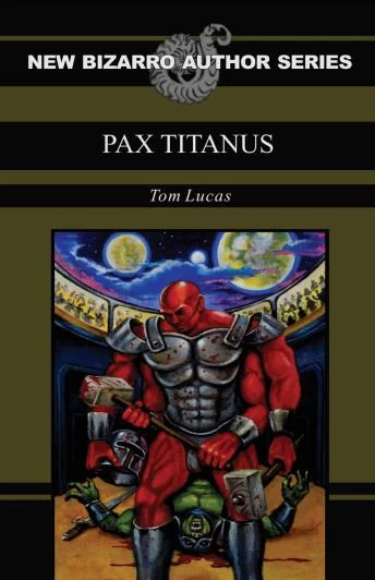 Pax Titanus by Tom Lucas