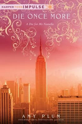 Die Once More (Revenants) by Amy Plum