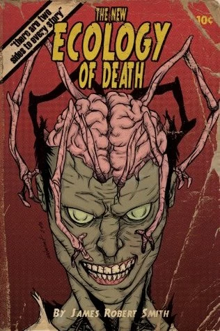 The New Ecology of Death by James Robert Smith