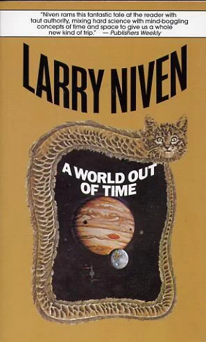 A World Out of Time (The State #1) by Larry Niven