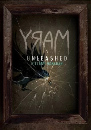 Unleashed (Bloody Mary #2) by Hillary Monahan