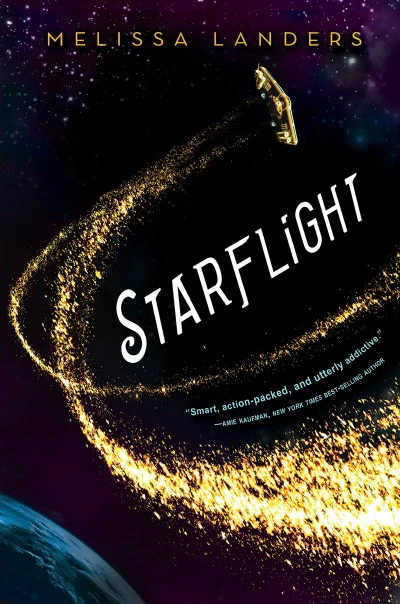 Starflight (Starflight #1) by Melissa Landers