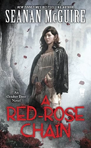 A Red-Rose Chain (October Daye #9) by Seanan McGuire