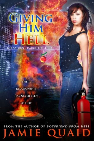 Giving Him Hell (The Saturn's Daughter Series #3) by Jamie Quaid