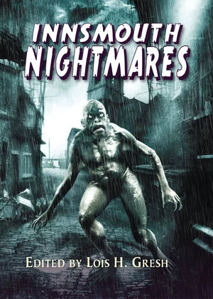 Innsmouth Nightmares by Lois H. Gresh