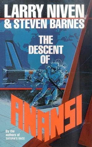 The Descent of Anansi by Larry Niven, Steven Barnes