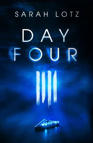 Day Four (The Three #2) by Sarah Lotz