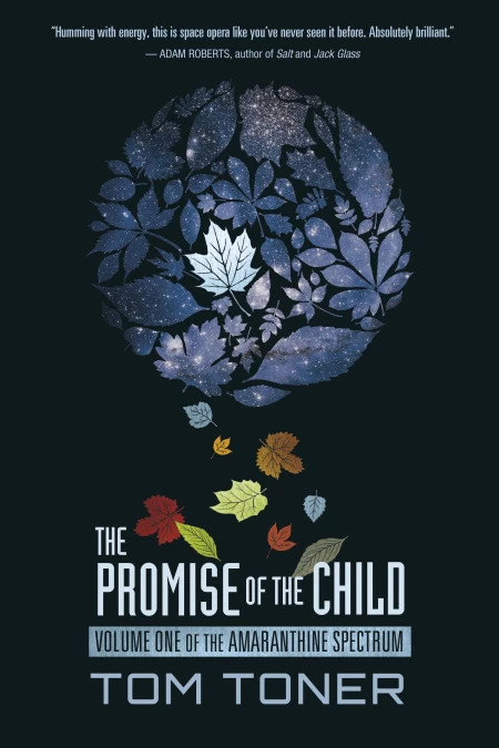 The Promise of the Child (Amaranthine Spectrum #1) by Tom Toner