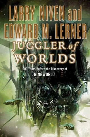Juggler of Worlds (Ringworld) by Larry Niven, Edward M. Lerner