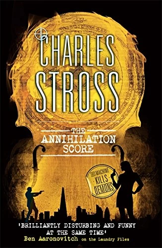The Annihilation Score (Laundry Files #6) by Charles Stross