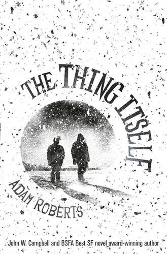 The Thing Itself by Adam Roberts