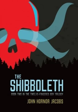 The Shibboleth (The Incarcerado Trilogy #2) by John Hornor Jacobs
