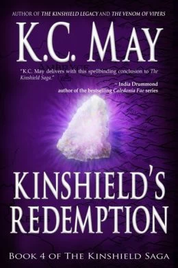 Kinshield's Redemption (The Kinshield Saga #4) by K. C. May