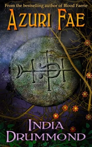 Azuri Fae (Caledonia Fae #2) by India Drummond