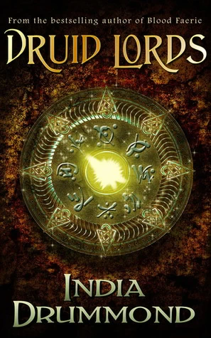 Druid Lords (Caledonia Fae #4) by India Drummond