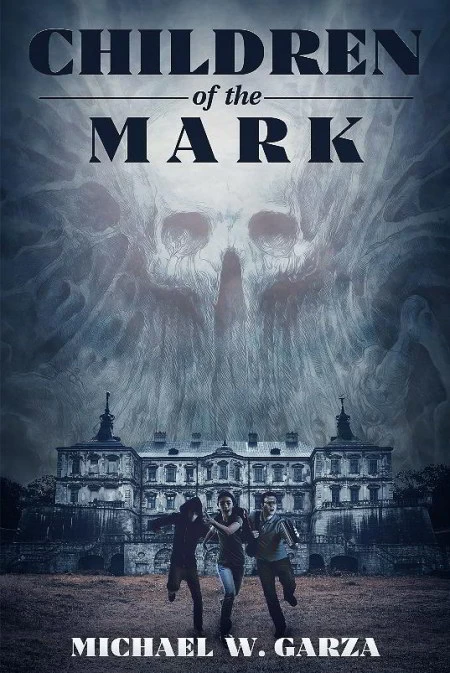 Children of the Mark (The Cult of the Elder Mythos) by Michael W. Garza