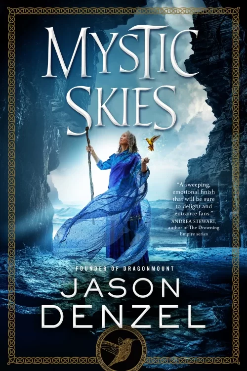 Mystic Skies (The Mystic Trilogy #3) by Jason Denzel